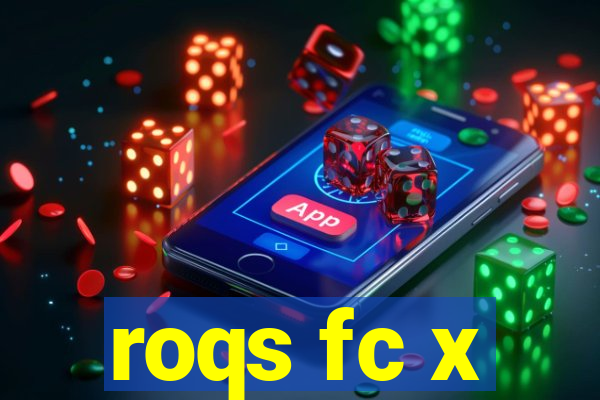 roqs fc x